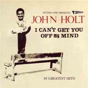 John Holt - I Can't Get You Off My Mind FLAC