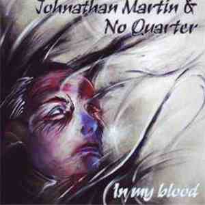 Johnathan Martin & No Quarter - In My Blood FLAC