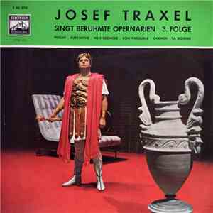 Josef Traxel - Josef Traxel Singt Berühmte Opernarien 3. Folge FLAC