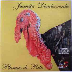 Juanita Dientes Verdes - Plumas de Pato FLAC