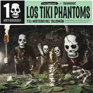 Los Tiki Phantoms - El Misterio Del Talismán FLAC