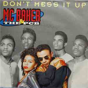 MC Baker & The PCB - Don't Mess It Up FLAC