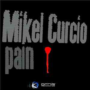 Mikel Curcio - Pain FLAC