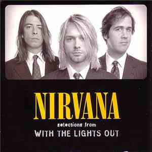 Nirvana - Selections From With The Lights Out FLAC