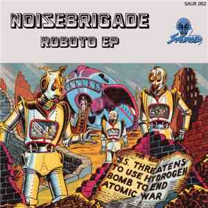 Noisebrigade - Roboto EP FLAC