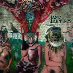 Nurse With Wound - Dark Drippings FLAC