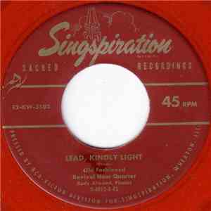 Old Fashioned Revival Hour Quartet - Lead, Kindly Light FLAC