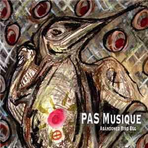 Pas Musique - Abandoned Bird Egg FLAC