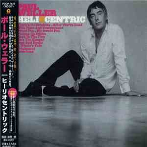 Paul Weller = ポール・ウェラー - Heliocentric = ヘリオセントリック FLAC