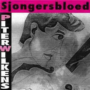 Piter Wilkens - Sjongersbloed FLAC