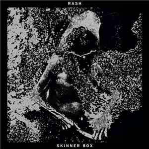 Rash  - Skinner Box FLAC