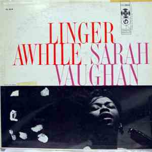 Sarah Vaughan - Linger Awhile FLAC
