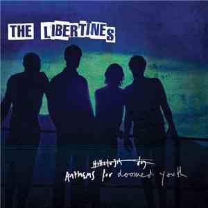 The Libertines - Anthems For Doomed Youth FLAC