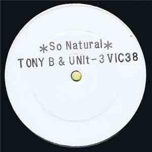 TONY B & UNIt-3 - So Natural FLAC