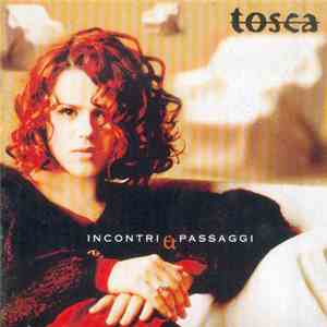 Tosca  - Incontri E Passaggi FLAC