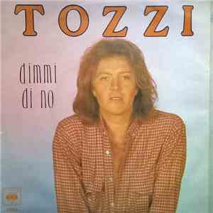 Tozzi - Dimmi Di No FLAC