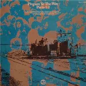 Unknown Artist - Prepare Ye The Way Parts 1 • 2 FLAC