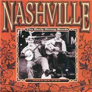 Various - Nashville, The Early String Bands. Volume Two FLAC