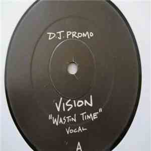 Vision  - Wastin Time FLAC