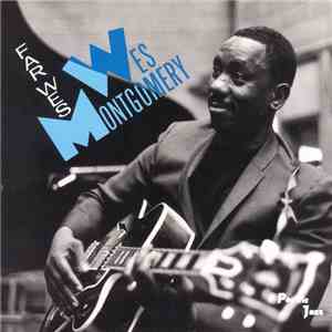 Wes Montgomery - Far Wes FLAC