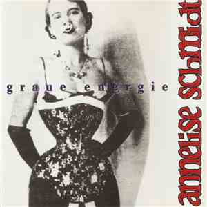 Annelise Schmidt - Graue Energie FLAC