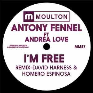 Antony Fennel Ft. Andrea Love - I'm Free FLAC