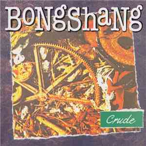Bongshang - Crude FLAC