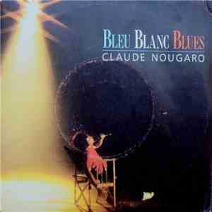 Claude Nougaro - Bleu Blanc Blues / Femme Orchestre FLAC