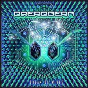 Dreaddean - I Dream Of Wires FLAC