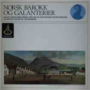 Einar Steen-Nøkleberg - Norsk Barokk Og Galanterier FLAC