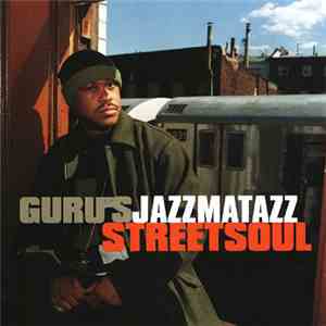 Guru - Jazzmatazz (Streetsoul) FLAC