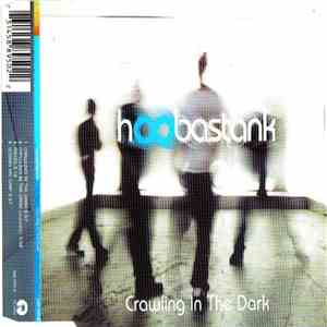 Hoobastank - Crawling In The Dark FLAC