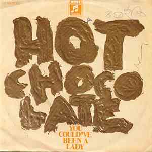 Hot Chocolate - You Could've Been A Lady FLAC