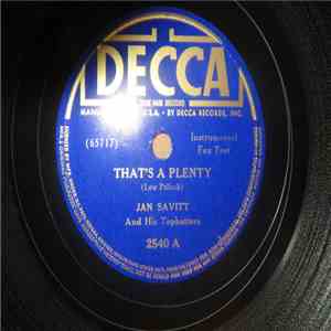 Jan Savitt And His Top Hatters - That's A Plenty / When Buddha Smiles FLAC