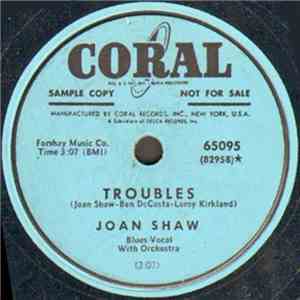 Joan Shaw - Troubles / Better Be On My Way FLAC