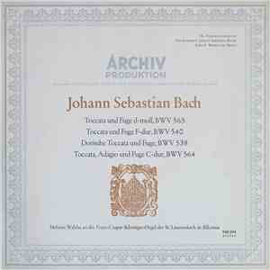 Johann Sebastian Bach, Helmut Walcha - Toccata Und Fuge D-moll, BWV 565 / Toccata Und Fuge F-dur, BWV 540 / Dorische Toccata Und Fuge, BWV 538 / Toccata, Adagio Und Fuge C-dur, BWV 564 FLAC
