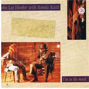 John Lee Hooker With Bonnie Raitt - I'm In The Mood FLAC