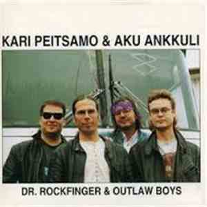Kari Peitsamo & Aku Ankkuli - Dr. Rockfinger & Outlaw Boys FLAC