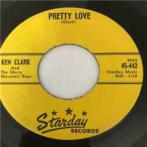 Ken Clark And The Merry Mountain Boys - Pretty Love / Buckskin Coat FLAC
