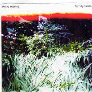 Living Rooms - Family Taste FLAC