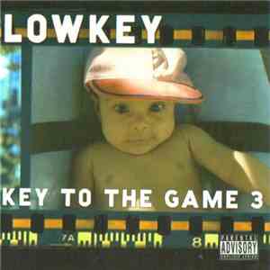 Lowkey - Key To The Game 3 FLAC