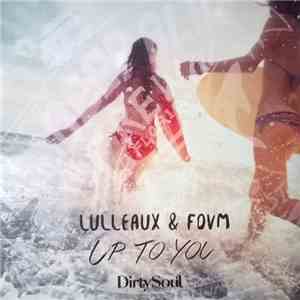Lulleaux & FDVM - Up To You FLAC