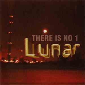 Lunar  - There Is No 1 FLAC