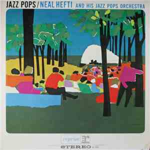 Neal Hefti And His Jazz Pops Orchestra - Jazz Pops FLAC