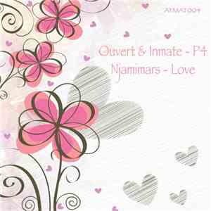 Ouvert, Inmate & Njamimars - P4 / Love FLAC