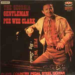 Pee Wee Clark - The Georgia Gentleman FLAC
