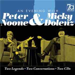 Peter Noone, Micky Dolenz - An Evening With Peter Noone & Micky Dolenz FLAC