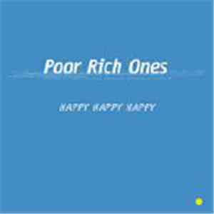 Poor Rich Ones - Happy Happy Happy FLAC