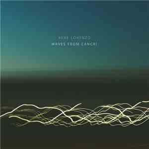 Rene Lorenzo - Waves from Cancri FLAC
