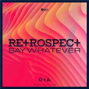 Retrospect  - Say Whatever FLAC